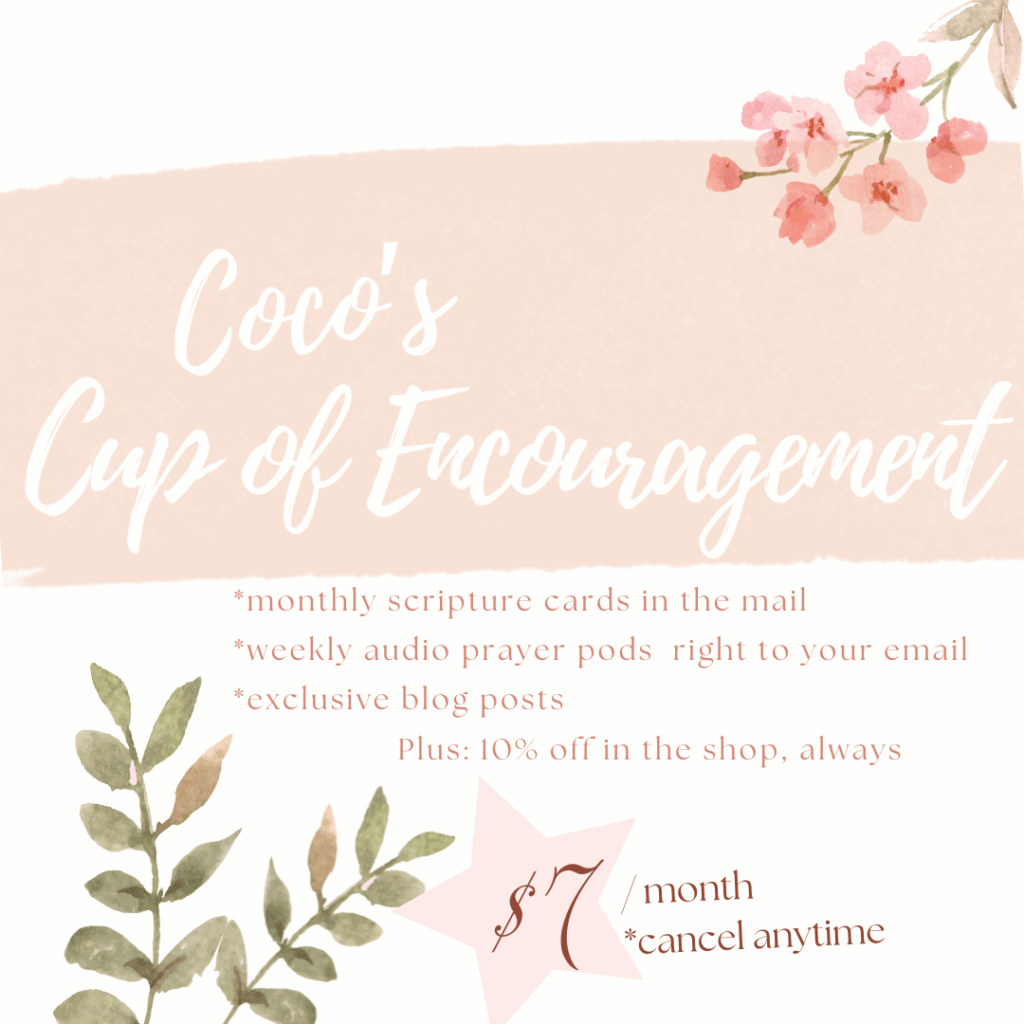 coco's cup of encouragement- a $7/ month subscription