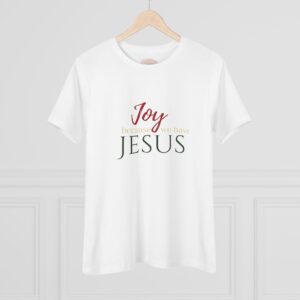 Joy Because We have Jesus — Women's Jesus Faith Cotton Tee