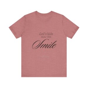 God’s Kids Make Him Smile -Unisex Jersey Short Sleeve Tee